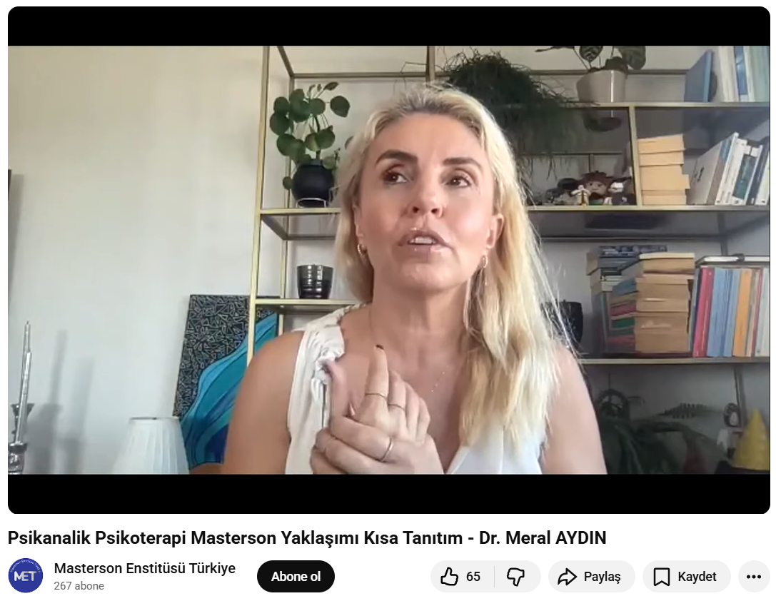 Psikanalik Psikoterapi Masterson Yaklaşımı Kısa Tanıtım - Dr. Meral AYDIN